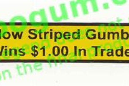Yellow Striped Gumball Wins $1.00 In Trade - DC436