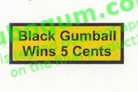 Black Gumball Wins 5 Cents - DC437