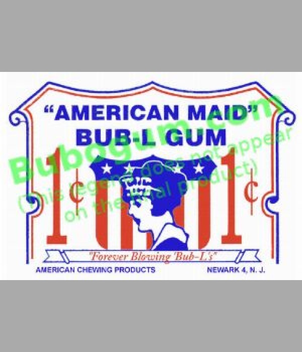 "American Maid" Bub-L-Gum - 1c - DC297