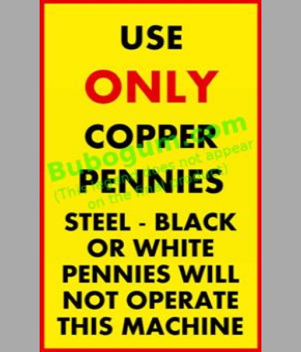 Use Only Copper Pennies - DC315