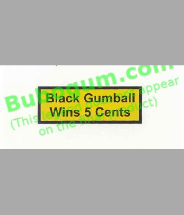 Black Gumball Wins 5 Cents - DC437